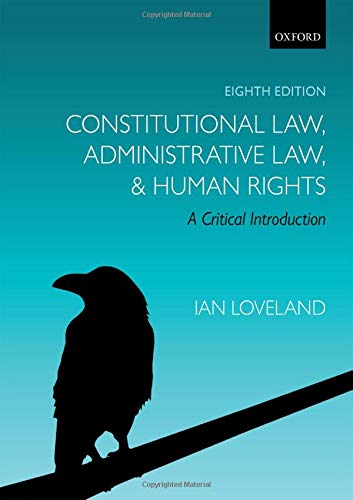 Constitutional Law, Administrative Law, and Human Rights: A Critical Introduction