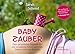 Produktbild Babyzauber - Dein persönlicher Begleiter für eine entspannte Schwangerschaft, Geburt und erste Babyzeit: von Alleingeburt-Autorin Sarah Schmid