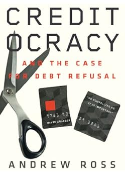 Paperback Creditocracy: And the Case for Debt Refusal Book