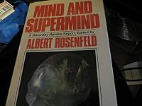 Mind and Supermind: A Saturday Review Report 0030189616 Book Cover