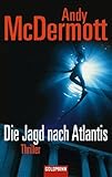  Die Jagd nach Atlantis: Thriller (Goldmann Allgemeine Reihe)