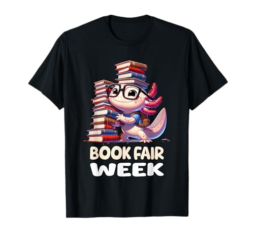 Libro de lectura divertido Axolotl Semana de la Feria del Libro Cita Bookish Camiseta