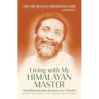 Living with My Himalayan Master Audiobook By Shuddhaanandaa Brahmachari cover art
