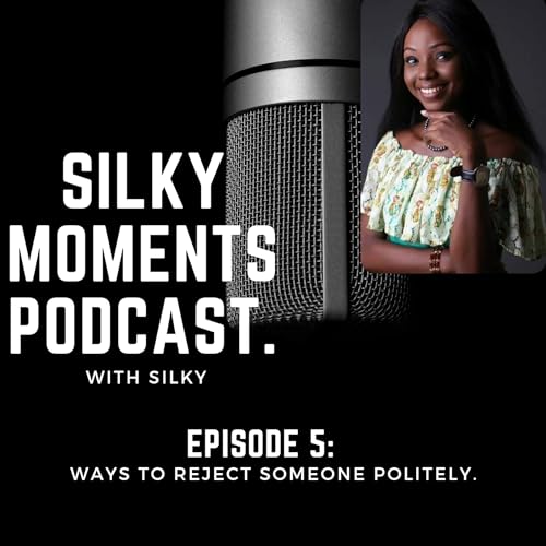 WAYS TO REJECT SOMEONE POLITELY.