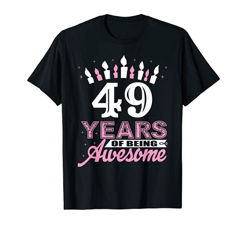 49 años de edad 49 cumpleaños camisas para mujer – regalo de vela Camiseta