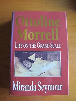 Ottoline Morrell: Life on the Grand Scale