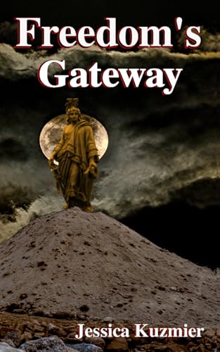 Freedom's Gateway