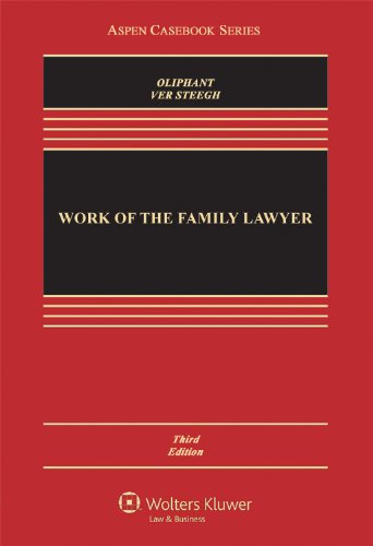 Work of the Family Lawyer (Aspen Casebook Series)