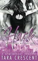 The Hack (a M?nage Romance) 179862351X Book Cover