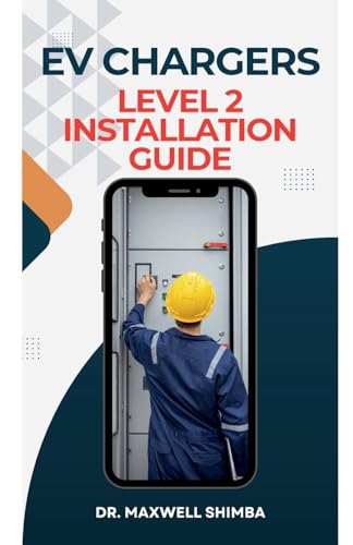 EV Chargers Level 2 Installation Guide: Level 2 Installation Guide