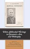 Viktor Shklovsky's Heritage in Literature, Arts, and Philosophy