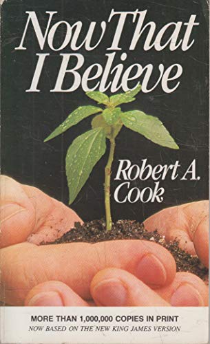 Now That I Believe B001O1YCA8 Book Cover