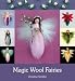 Magic Wool Fairies