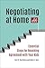 Negotiating at Home: Essential Steps for Reaching Agreement with Your Kids