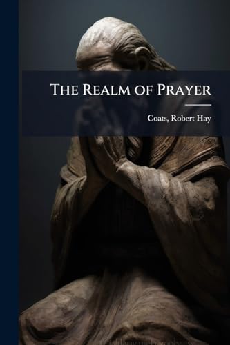 The Realm of Prayer