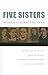 Five Sisters: Women Against the Tsar