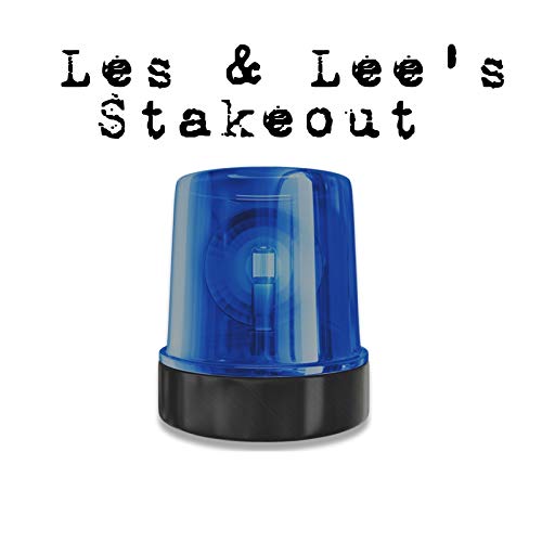 Les & Lee's Stakeout cover art
