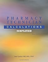 Pharmacy Technician Calculations Simplified 1681184141 Book Cover