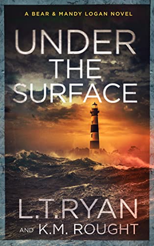 Under the Surface: A Bear and Mandy Logan Mystery (Bear & Mandy Logan Book 2)