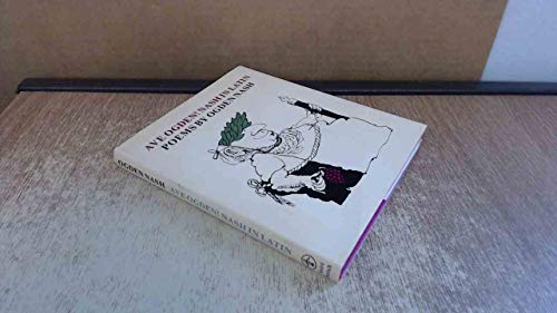 Ave Ogden! Nash in Latin: Poems 0233966323 Book Cover