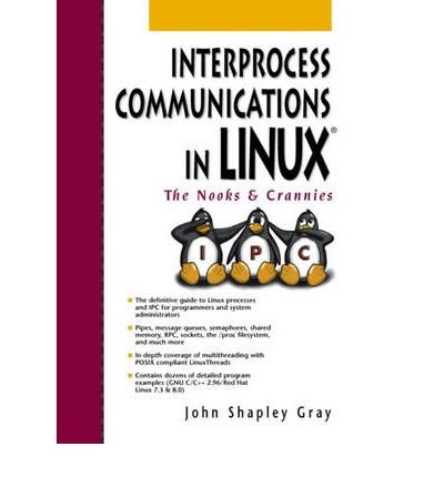 Télécharger [(Interprocess Communications in Linux: The Nooks and Crannies )] [Author: John Shapley Gray] [Jan-2 PDF Ebook En Ligne