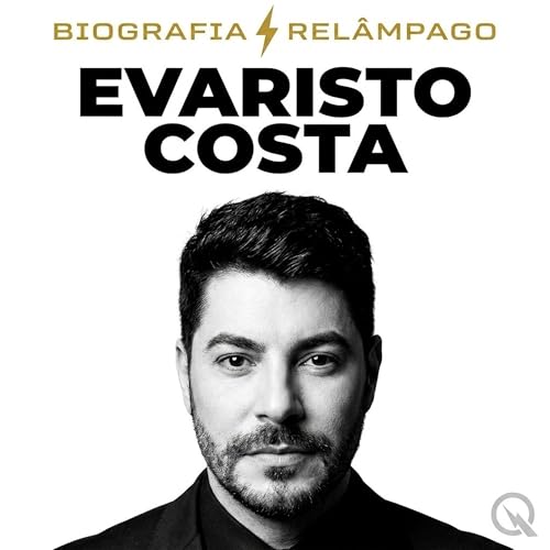『Evaristo Costa Biografia Rel&acirc;mpago: O Retorno Pelo Reality』のカバーアート
