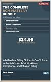 The Complete RCM Mastery Bundle: All 4 Medical Billing Guides in One Volume — Denial Codes, RCM Workflows, Compliance, and Infusion Billing (The RCM Mastery Series Book 5)