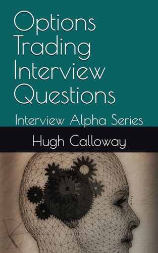 Options Trading Interview Questions (Interview Alpha)
