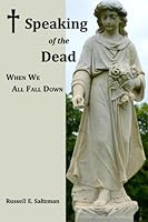 Speaking of the Dead: When We All Fall Down 1892921278 Book Cover