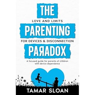 The Parenting Paradox Focused Guide Audiobook By Tamar Sloan cover art