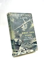 Birds and Fishes.The Story of Coastal Command. B00186OWPE Book Cover