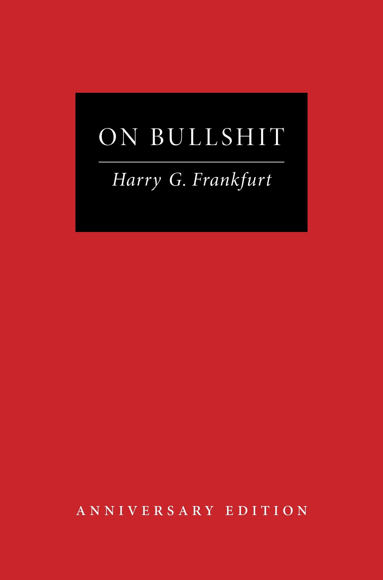 On Bullshit Anniversary Edition
