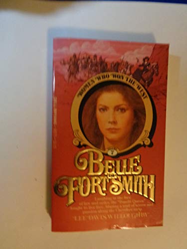Belle of Fort Smith (Women Who Won the West #7) 0440005752 Book Cover