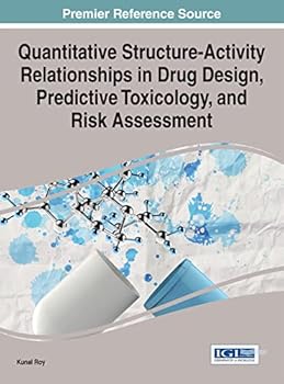 Hardcover Quantitative Structure-Activity Relationships in Drug Design, Predictive Toxicology, and Risk Assessment Book
