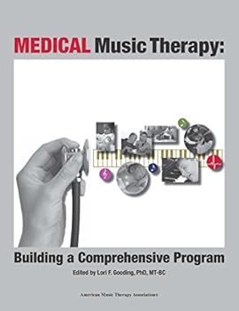 Perfect Paperback Medical Music Therapy: Building a Comprehensive Program Book