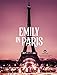 Emily in Paris: Paris, J'Adore!: The Official Authorized Companion to Emily's Secret Paris
