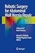 Robotic Surgery for Abdominal Wall Hernia Repair: A Manual of Best Practices