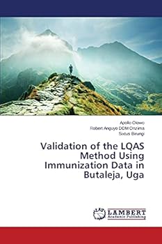 Paperback Validation of the LQAS Method Using Immunization Data in Butaleja, Uga Book