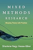 Mixed Methods Research: Merging Theory with Practice