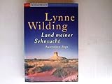  Land meiner Sehnsucht : Australien-Saga. Ins Dt. übertr. von Barbara Schnell, Club-Taschenbuch
