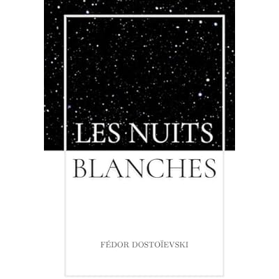 Les Nuits Blanches