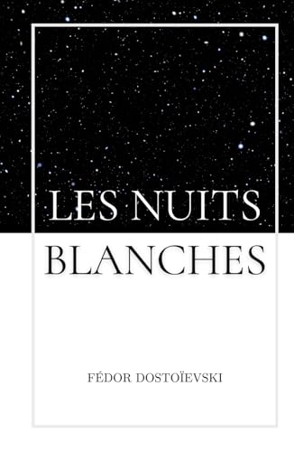 Les Nuits Blanches: De Fédor Dostoïevski | Format Relié
