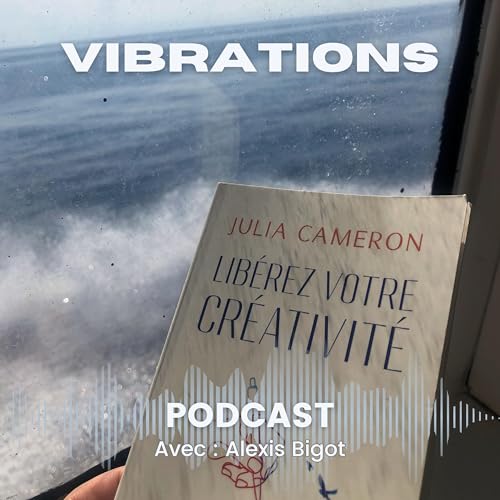 &Eacute;pisode 13 - Les Pages du Matin, un outil pour lib&eacute;rer votre cr&eacute;ativit&eacute; - d'apr&egrave;s Julia Cameron