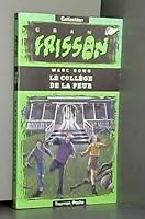 Le collège de la peur 2912857015 Book Cover