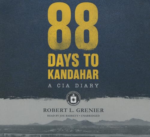 88 Days to Kandahar Lib/E: A CIA Diary 1481512439 Book Cover