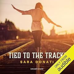 Tied to the Tracks Audiolibro Por Sara Donati arte de portada
