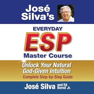 Jose' Silva's Everyday ESP Master Course cover art