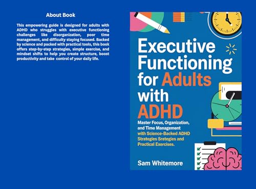 Executive Functioning Book For Adults with ADHD: Master Focus, Organization, and Time Management with Science-Backed ADHD Strategies and Practical Exercises image 2