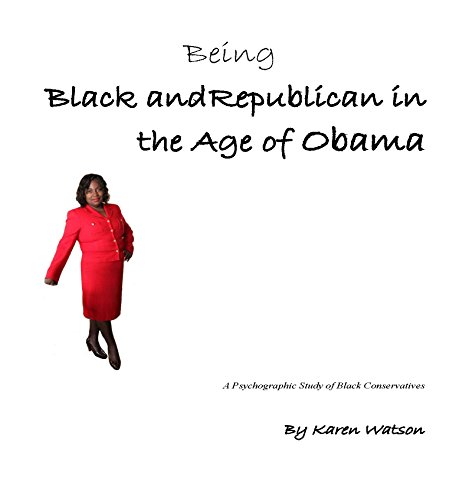 Being Black and Republican in the Age of Obama: A Psyhcographic Study of Black Conservatives