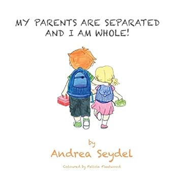 Paperback My Parents are Separated and I am Whole Book
